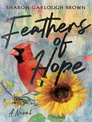 cover image of Feathers of Hope: a Novel
